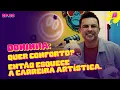 Lagu Quer conforto? Então esquece a carreira artística. - Podcast do Balaio com Doninha #88