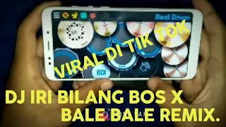 Download DJ - IRI - BILANG - BOS -BELE BALE - VIRAL- DI TIK TOK//COVER - REAL DRUM. MP3