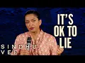 Lie To Your Spouse At The Right Time Sindhu Vee