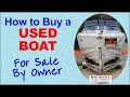 How to Buy a Used Boat For Sale By Owner bow rider deck boat cuddy cabin