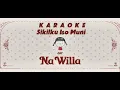 KARAOKE 'Sikilku Iso Muni' OST Film Na Willa || Luisa Adreena, Azamy Syauqi, Laleilmanino