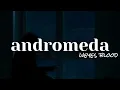andromeda - weyes blood | lyrics |