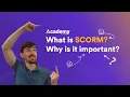 What is SCORM and Why is it important Academy Of Mine LMS