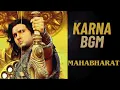 Karna Background Music | Mahabharat BGM [ Karna Theme Song ] Karna BGM |
