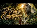 The Path to Enlightenment Buddhist Meditation for Sleep Rest and Harmony