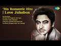 Download Lagu '70s Romantic Hits | Love Jukebox | Kishore Kumar Songs | Ho Pardesia | Ek Pyar Ka Naghma Hai...