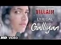 Download Lagu Teri Galliyan song lyrics Ek Villain HD