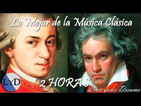 Download MP3 2 HORAS de la Mejor Música Clásica 🎻 Mozart, Beethoven, Bach 🎼 Música Clásica Piano Violin