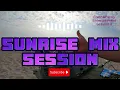 Download Lagu Sunrise  Mix Session DJ Mix Melodic Techouse, Afrohouse, Ajunadeep, ( by Fresh\u0026Funky Entertainment )