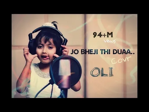 Download MP3 Duaa | Jo Bheji Thi Duaa | Full Song Cover by  OLI | Shanghai