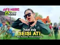 Lagu SEISI ATI • INDAH WATY • AP'S MUSIC • Show Sukadana Tukdana Indramayu 