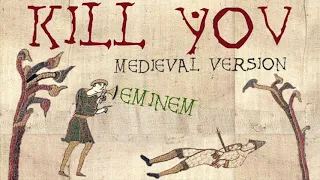 EMINEM | KILL YOU | Medieval Version | Eminem vs Beedle the Bardcore