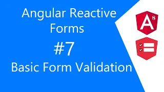 7 Add Basic Angular Reactive Form Validation