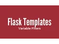 Flask Templates - Variable Filters