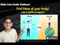 Learn Python for beginners Lesson 12 Mass of your body