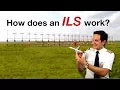 How does an ILS work Explained by CAPTAIN JOE