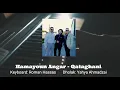 Hamayoun Angar live 2022 - Qataghani - همایون انگار