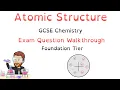 Atomic Structure GCSE Chemistry Foundation Tier Master Class