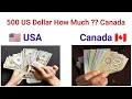 How Much 500 US Dollar in Canadian dollars 200 US Dollar in Canadian usd to cad