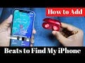 How to add Beats to Find My iPhone Beats Solo Buds Connect to iPhone