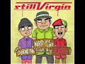 Dear Ndut - Still Virgin