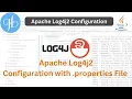 Log4J2 Configuration With properties File