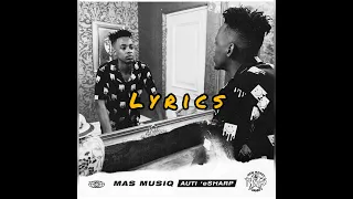 Nguwe (Lyrics) - Mas Musiq ft Daliwonga, Sir Trill