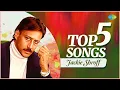 Download Lagu Jackie Shroff | Top 5 Hits | Tera Naam Liya | Mera Karma Tu | Best of Jackie Shroff Jukebox