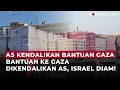Bantuan Gaza Kini Dikendalikan AS, Peran Israel Tak Bisa Apa-apa | OneNews Update