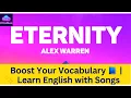 Download Lagu Alex Warren - Eternity (Lyrics)| Boost Your English Vocabulary with Music | #7clouds #love