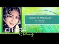 Download Lagu Chitra Chilung -Jangan Bilang Bilang (Official Music Video)