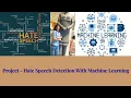Project - Hate Speech Detection using TF-IDF Logistic Regression with Python Machine Learning