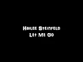Download Lagu Hailee Steinfeld, Alesso - Let Me Go (Lyrics) ft. Florida Georgia Line