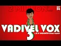 Download Lagu Vadivel Vox 3.0 | D A Vasanth | Sathish | Isaipettai