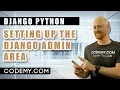 Setting Up The Django Admin Area - Build An API With Python Django