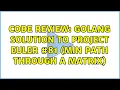 Code Review Golang solution to Project Euler min path through a matrix 2 Solutions