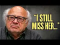 At 81 Danny DeVito Finally Shares the Only Woman He Ever Loved
