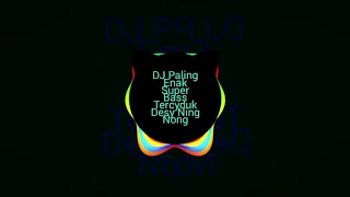 Download DJ Paling Enak Super Bass Tercyduk Desy Ning Nong exported 0 MP3