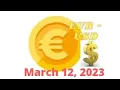 March 12 2023 - EUR to USD Foreign Exchange Update FOREX Euro US dollar Europe