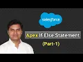 Salesforce Apex If Else Statement Part 1