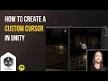 Unity tip How to create a Custom Cursor for Beginners