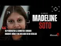 El caso de Madeline Soto Criminalista Nocturno