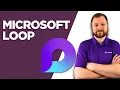 Microsoft Loop Transform the Way You Work