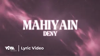 Mahiyain - DENȲ (Official Lyric Video)