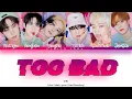 Download Lagu WEi 'Too Bad' Lyrics (위아이 'Too Bad' 가사) (Color Coded Lyrics) MP3