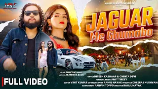 jaguar me jhumabo nitesh kachhap u0026 chinta devi new nagpuri video 2026 