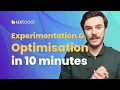 Experimentation and Optimisation in 10 minutes - UX Design Process Tutorial