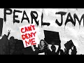 Lagu Can't Deny Me - Pearl Jam (Official Audio)