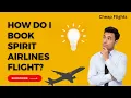 How Do I Book Spirit Airlines Flights - Your Ultimate Guide Cheap Flights