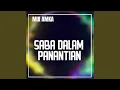 Download Lagu SABA DALAM PANANTIAN